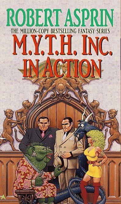 Обложка книги «M.Y.T.H. Inc. In Action»