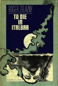 Обложка книги «To Die In Italbar»