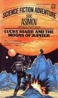 Обложка книги «Lucky Starr The And The Moons of Jupiter»