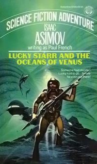 Обложка книги «Lucky Starr And The Oceanf Of Venus»