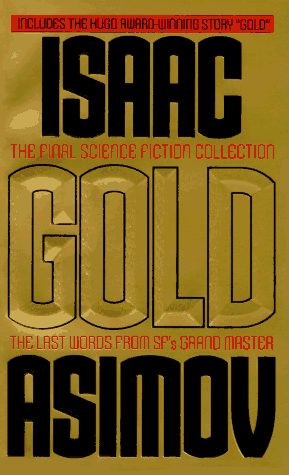 Обложка книги «Gold: The Final Science Fiction Collection»
