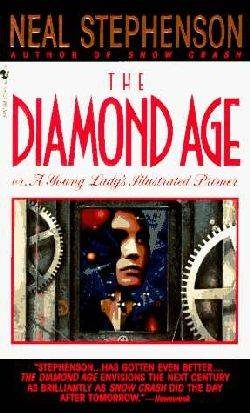 Обложка книги «Diamond Age or a Young Lady's Illustrated Primer»