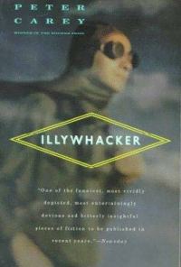 Обложка книги «Illywhacker»