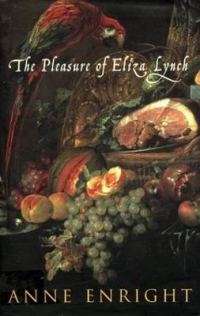 Обложка книги «The Pleasure of Eliza Lynch»