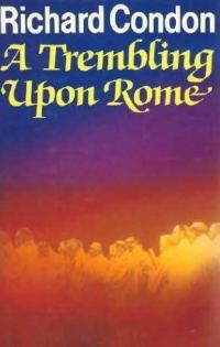 Обложка книги «A Trembling Upon Rome»