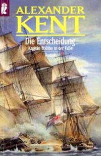 Обложка книги «Die Entscheidung: Kapitän Bolitho in der Falle»