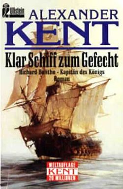Обложка книги «Klar Schiff zum Gefecht: Richard Bolitho - Kapitän des Königs»