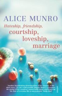 Обложка книги «Hateship, Friendship, Courtship, Loveship, Marriage»