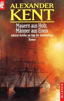 Обложка книги «Mauern aus Holz, Männer aus Eisen: Admiral Bolitho am Kap der Entscheidung»