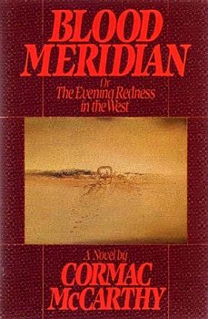 Обложка книги «Blood Meridian or The Evening Redness in the West»