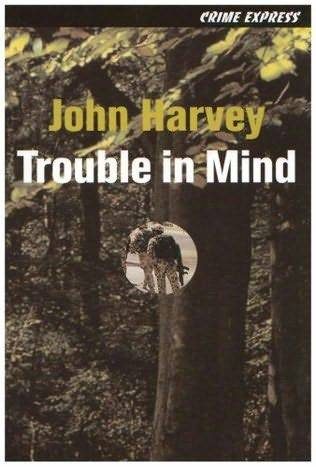 Обложка книги «Trouble In Mind»