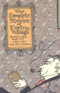 Обложка книги «The Complete Stories Of Evelyn Waugh»