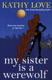 Обложка книги «My Sister Is A Werewolf»