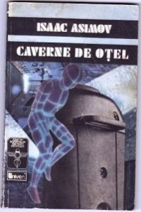 Обложка книги «Cavernele de oţel»