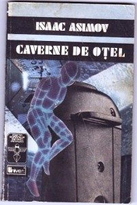 Обложка книги «Cavernele de oţel»