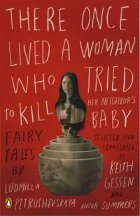 Обложка книги «There Once Lived a Woman Who Tried to Kill Her Neighbor’s Baby»