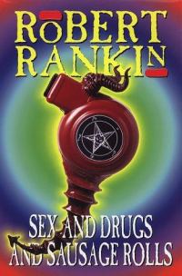 Обложка книги «Sex and Drugs and Sausage Rolls»