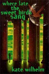 Обложка книги «Where Late the Sweet Birds Sang»
