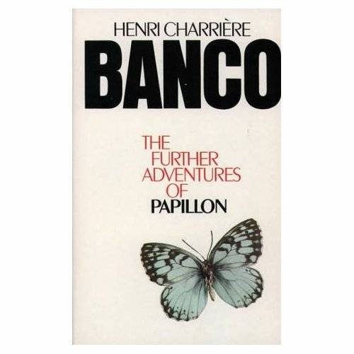 Обложка книги «Banco: the Further Adventures of Papillon»