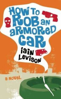 Обложка книги «How to rob an armored car»