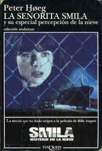 Обложка книги «La señorita Smila y su especial percepción de la nieve»