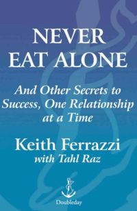 Обложка книги «Never Eat Alone»