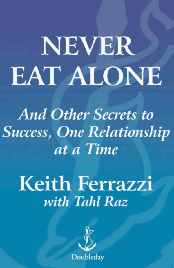 Обложка книги «Never Eat Alone»