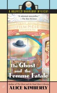 Обложка книги «The Ghost and the Femme Fatale»
