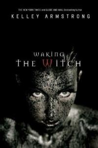 Обложка книги «Waking the Witch»