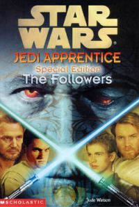 Обложка книги «Jedi Apprentice Special Edition 2: The Followers»