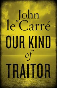 Обложка книги «Our kind of traitor»