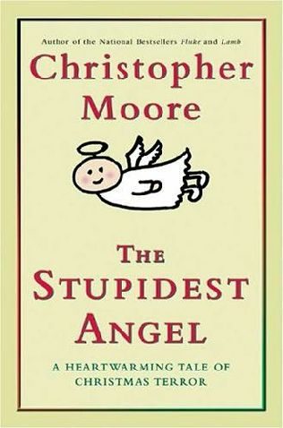 Обложка книги «The Stupidest Angel: A Heartwarming Tale of Christmas Terror»