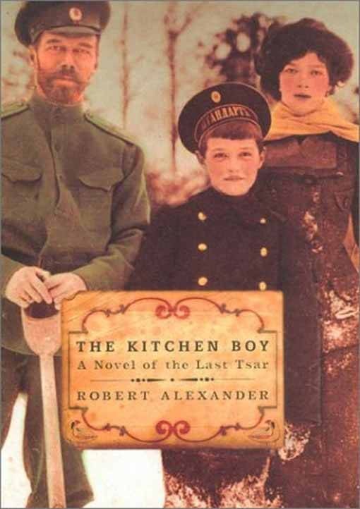 Обложка книги «The Kitchen Boy: A Novel of the Last Tsar»