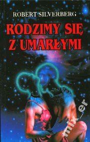 Обложка книги «Rodzimy się z umarłymi»