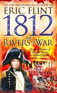 Обложка книги «1812: The Rivers of War»