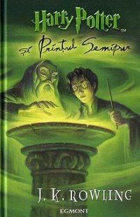 Обложка книги «Harry Potter şi Prinţul Semipur»