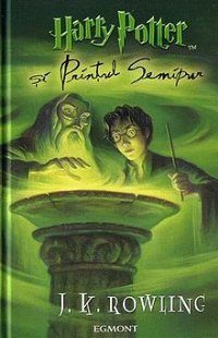 Обложка книги «Harry Potter şi Prinţul Semipur»