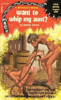 Обложка книги «Want to whip my aunt?»
