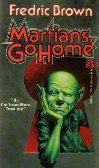 Обложка книги «Martians, Go Home»