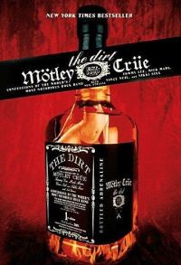 Обложка книги «Грязь. Mötley Crüe. Откровения самой скандальной рок-группы в мире»