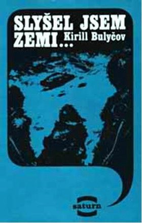 Обложка книги «Slyšel jsem Zemi…»