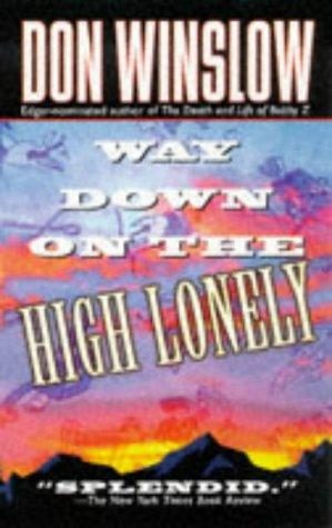 Обложка книги «Way Down on the High Lonely»