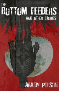 Обложка книги «The Bottom Feeders and Other Stories»