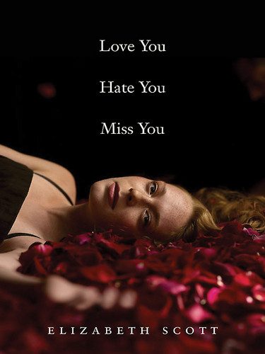 Обложка книги «Love You Hate You Miss You»