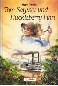 Обложка книги «Tom Sawyer und Huckleberry Finn»