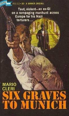 Обложка книги «Six Graves To Munich»