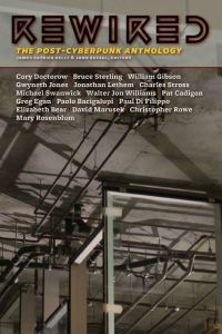Обложка книги «Rewired: The Post-Cyberpunk Anthology»