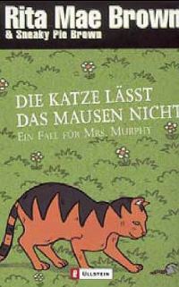 Обложка книги «Die Katze lässt das Mausen nicht»