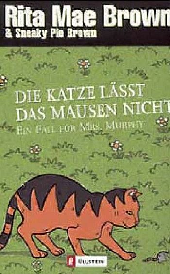 Обложка книги «Die Katze lässt das Mausen nicht»