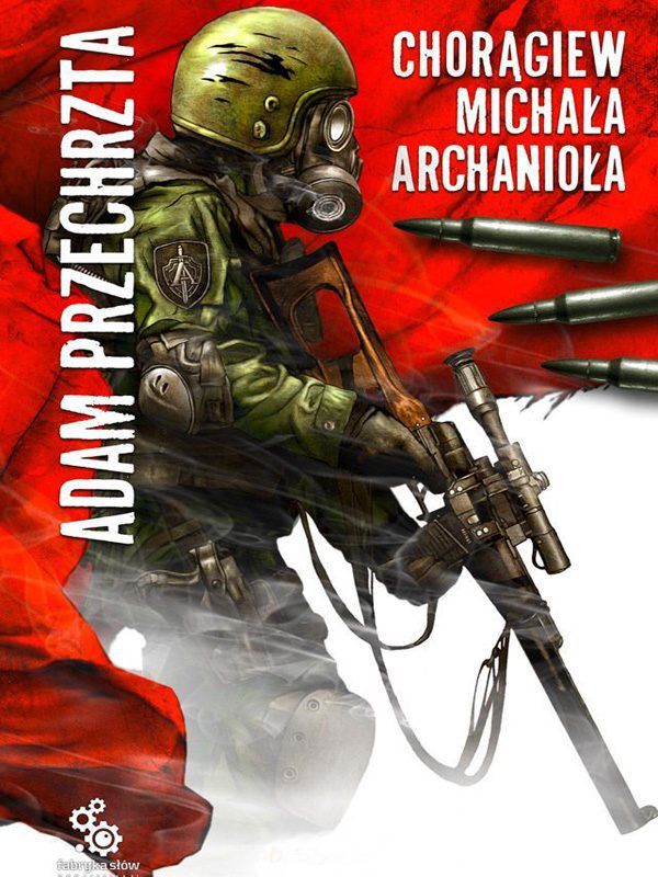 Обложка книги «Chorangiew Michala Archaniola»